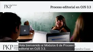 Proceso editorial en OJS 3.3. Módulo 6: Los pasos del revisor.