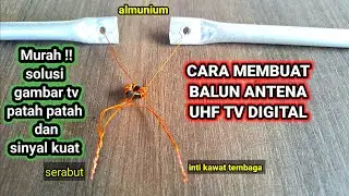 Cara membuat balun Antena Uhf Tv Digital dan Cara pasangnya !