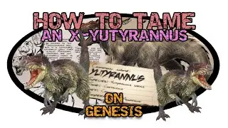 How to tame a Yutyrannus SOLO on Ark Genesis