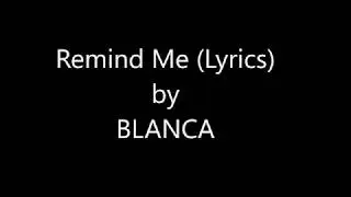 Blanca - Remind me (Lyrics)
