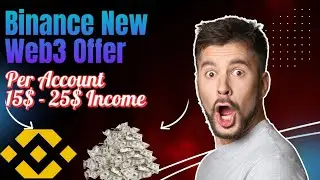 Binance New Web3 Offer || Per Account 10$ - 25$ || #binance #megadrop