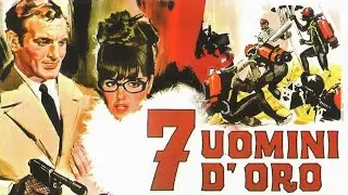 Le film qui a inspiré des générations de films de casse | Sept hommes en or (1965)