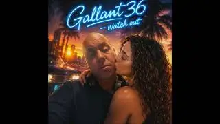 Gallant36 - Watch out - (Prod by 36)