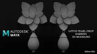 Lotus Pearl Drop Earring 3D Modeling | Maya Tutorial