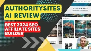 AuthoritySites AI Review ✅ BEST 2024 SEO Affiliate Sites Builder That Google Loves!
