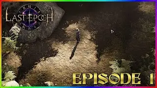 Last Epoch Episode 1 - Genesis
