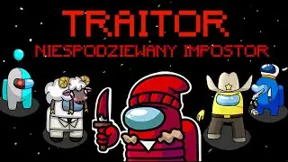 Wygrałem Grę jako TRAITOR na TowunOfUs w Among us! (TRAITOR, SNITCH)