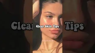 Clear Skin Tips🌷🌷 #aesthetic #viral #trending #fyp #requested #clearskin