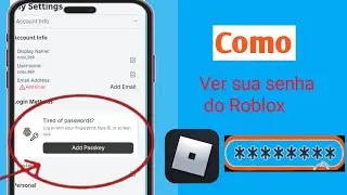 Como ver sua senha do Roblox no celular (2024) Veja a senha de login do Roblox se você a esqueceu.