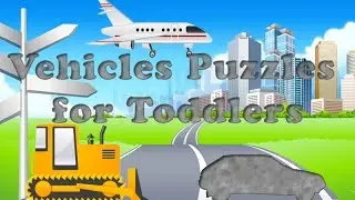 Learn Vehicles Sounds Compilation - android puzzles for kids