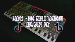 Sanes - Instrument Cek Sound Pop Dut Jandhut ORG 2024 VIP Sofeh Sunrise SET FULL Premium