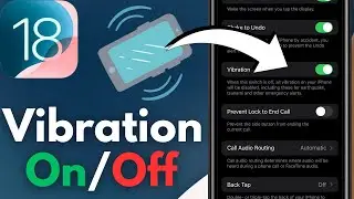 How To Turn Vibration On/Off On iPhone [iOS 18]