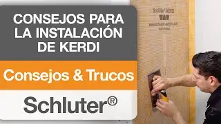 Consejos para la instalación de Schluter®-KERDI