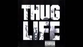 2Pac - Thug Life - Don't get it Twisted