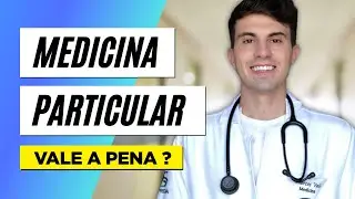 VALE A PENA FAZER MEDICINA PARTICULAR ?? - CONTEI TODA A VERDADE !!