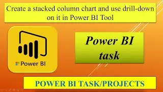 Create a stacked column chart and use drill-down on it in Power BI Tool/ Power BI Task.
