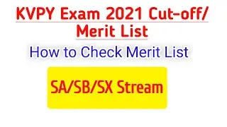 KVPY Cutoff 2021 Exam /Kvpy exam merit list 2021/how to check list//kvpy results 2021