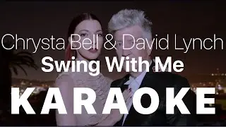 Chrysta Bell & David Lynch - Swing With Me KARAOKE