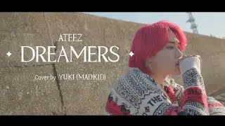ATEEZ「Dreamers」(TVアニメ「デジモンアドベンチャー：」エンディングテーマ) Cover by YUKI(MADKID)