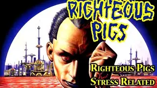 Righteous Pigs - Fly The Friendly Skies