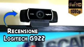 La MIGLIORE Webcam per YOUTUBE e STREAMING - Recensione Logitech C922