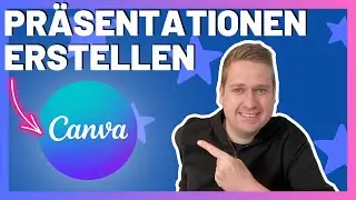 Canva Präsentationen Tutorial Deutsch (2024) 🎨✨ Die ultimative Anleitung