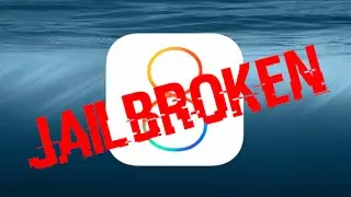 JailbreaK IOS 8.1.3-8.4