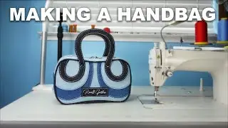 Making A Handbag! How To Make A Handbag!