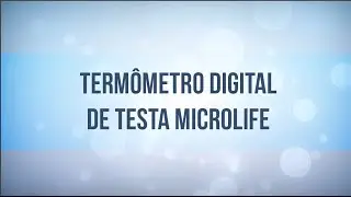 Como utilizar o Termômetro digital de testa e ouvido Microlife - CFCare