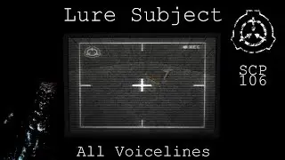 SCP-106 Lure Subject | All Voicelines with Subtitles | SCP - Containment Breach (v1.3.11)