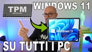 COME INSTALLARE WINDOWS 11 SU TUTTI I PC (senza TPM 2 e AVVIO PROTETTO) ✔️