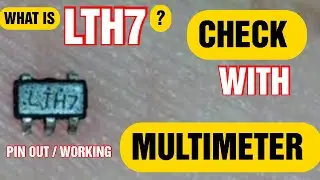 How to check lth7 ic with multimeter II LTH7 pinout I all about LTH7 II LTH7 ko kaise check kare