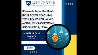 30 Minute Tip of the Month Interactive Teaching Techniques for Mixed Modality Classrooms