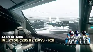 Star Citizen 3.11.1 | 🔎 First Look IAE 2950 (2020) | DAY9 - RSI