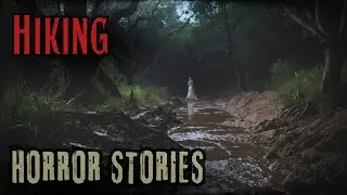 4 Disturbing Hiking Horror Stories