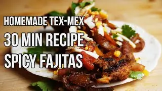 Easy Tex Mex Restaurant Dinner Recipe at Home. Spicy Fajitas | EZY Meals