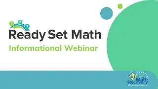 Ready Set Math Informational Webinar