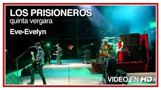 Los Prisioneros - Eve-Evelyn (En Vivo en la Quinta Vergara) HD 1080p