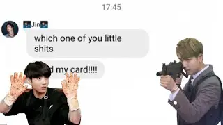 who stole jin's credit card?? 💸💳🤑 [BTS texting story]