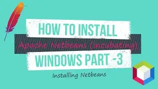 How to install Apache NetBeans (incubating) on Windows PART-3(Installing NetBeans) | SSWT