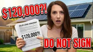 $120,000 Solar Lease… for a $50,000 System?! (Real Contract Review)