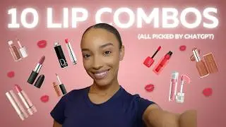 Lip Combos picked by Chat GPT???