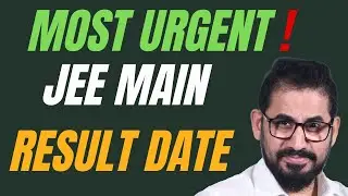 📌 URGENT Info. 📣 Main Result DATE UPDATE ❗ Adv, Registration extended i JEE Main - 2024 