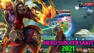 HERO SUN TERSAKIT DAN TERKUAT 2021 MOBILE LEGENDS