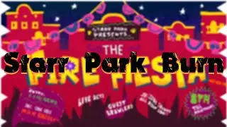 Brawl Theory: Starr Park is Burn