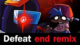 FNF Defeat (end remix) VS.Imposter V4