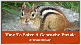 How To Solve A Geocache Puzzle: EXIF (image Information)