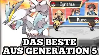 Das BESTE aus GENERATION 5 [Pokemon Schwarz/Weiß & Schwarz 2/Weiß 2]
