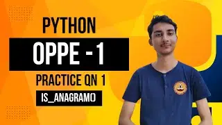 Python Oppe Practice Question 1 | python code for anagrams : is_anagram | Oppe 1 revision python