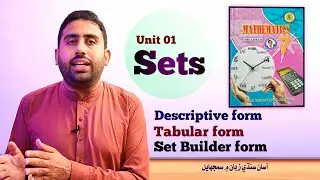 Sets | Unit 01  Descriptive Tabular Set Builder Forms | Class Seven | Sindh Text Maths